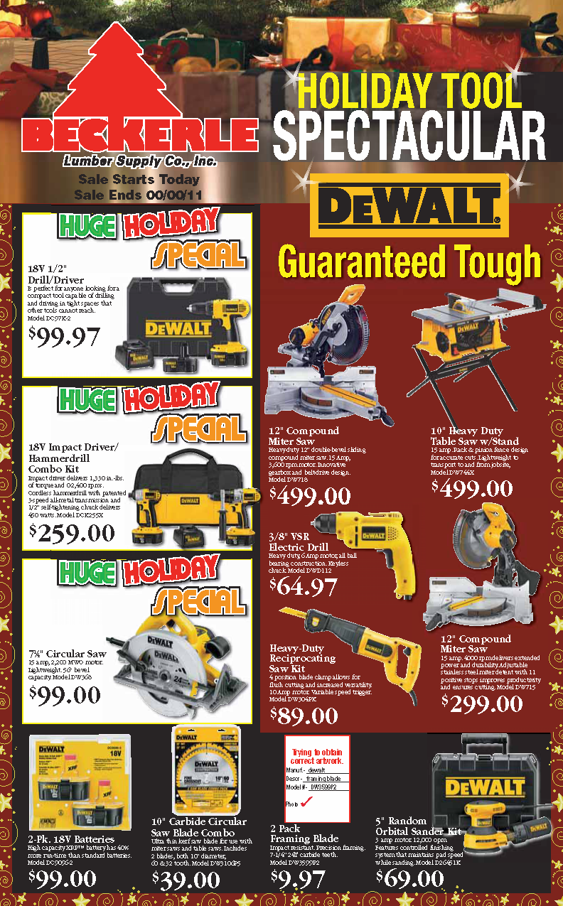 Beckerle lumber - Lumber ONE with Power tools
                                       Holiday Tool Spectacular
                                                     DEWALT POWER TOOL SALE INFO